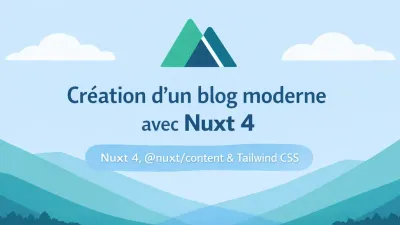 Création d'une plateforme moderne avec Nuxt 4